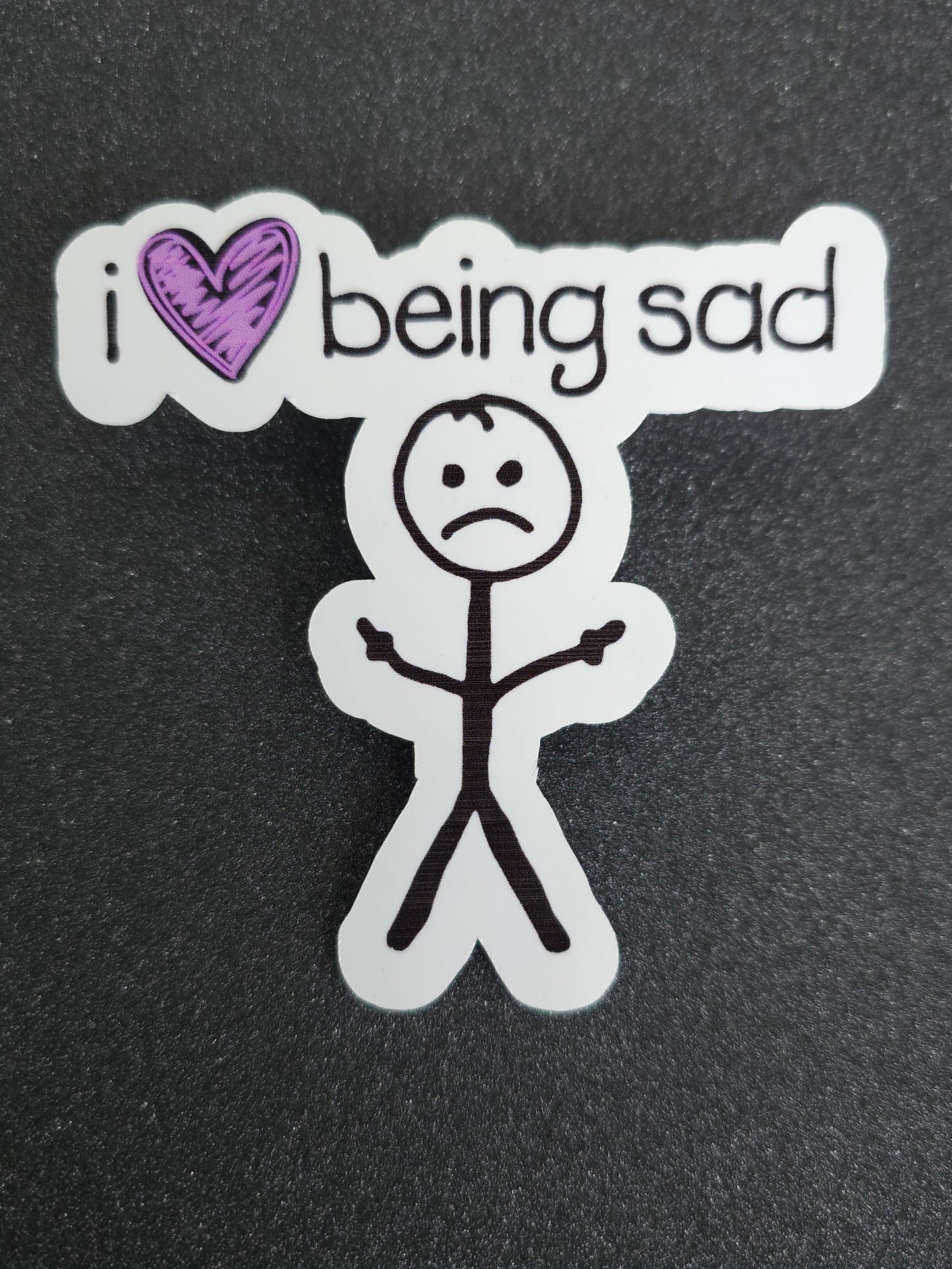 I ❤️ Being Sad Sticker