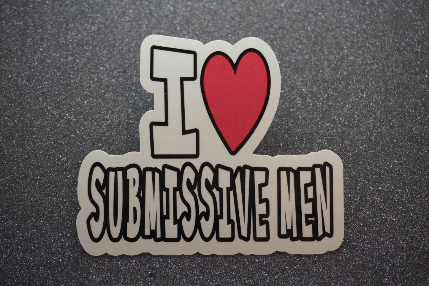 I ❤️ Submissive Men Sticker