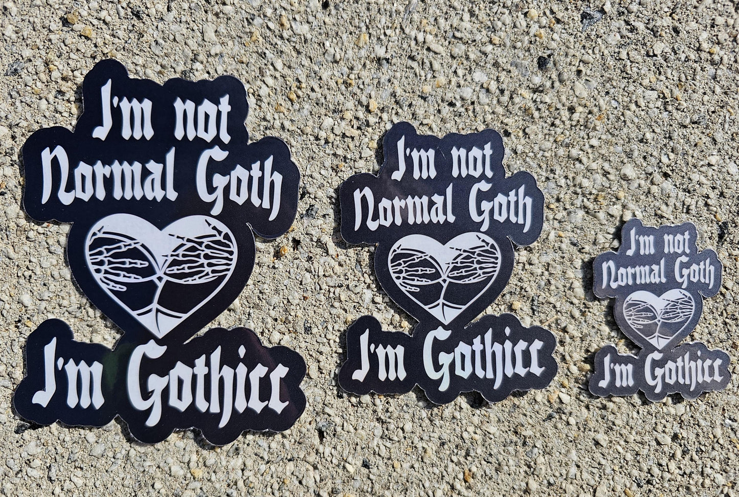 I'm Not a Normal Goth - I'm Gothicc – Funny Goth Skeleton Hands Heart Sticker
