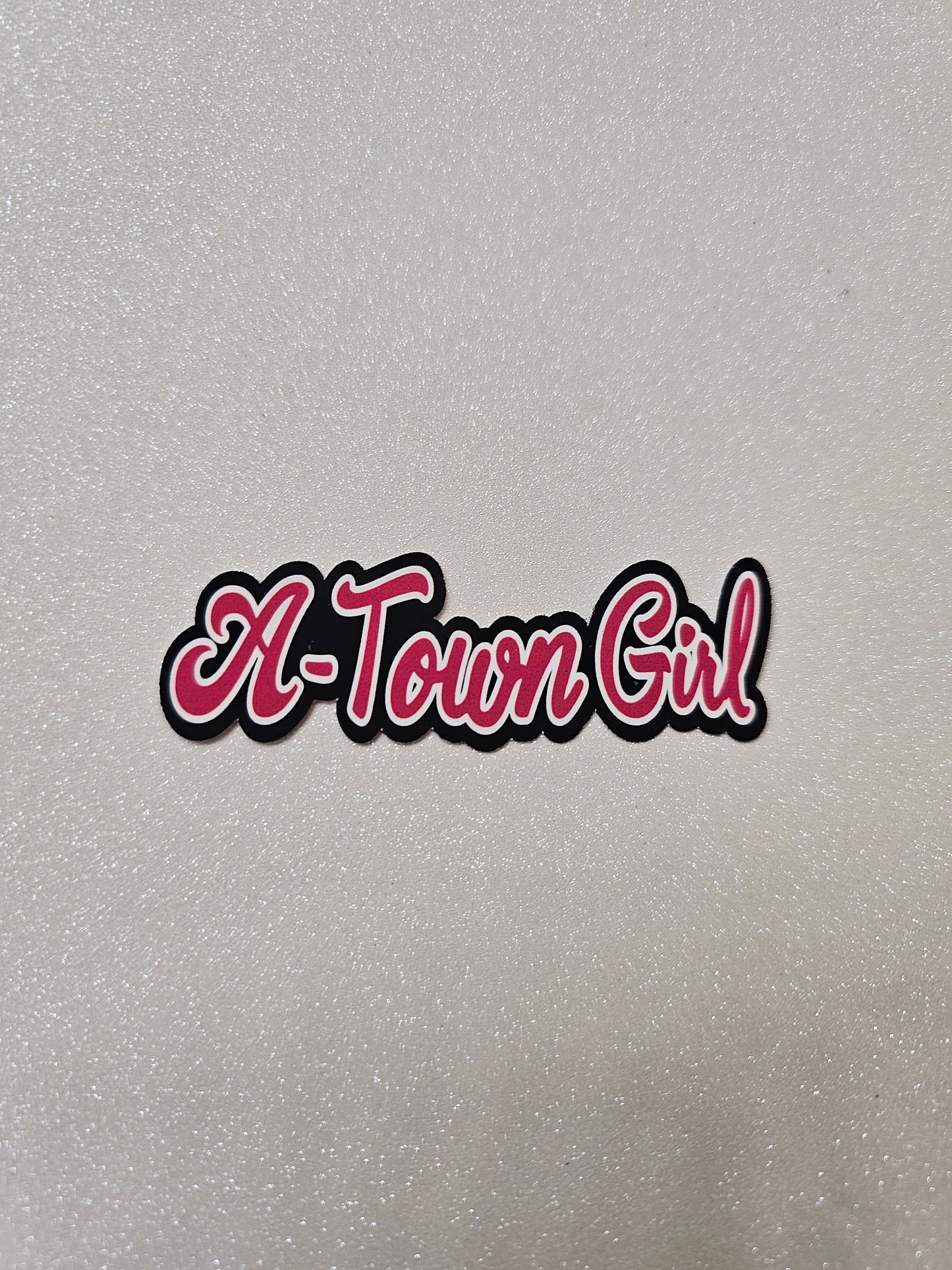 A‐Town Girl Sticker