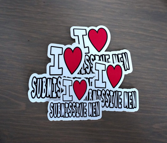 I ❤️ Submissive Men Sticker