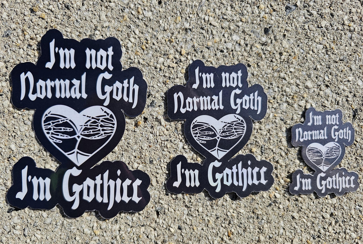 I'm Not a Normal Goth - I'm Gothicc – Funny Goth Skeleton Hands Heart Sticker